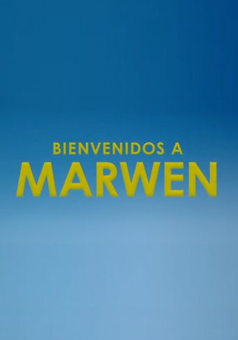Bienvenidos a Marwen